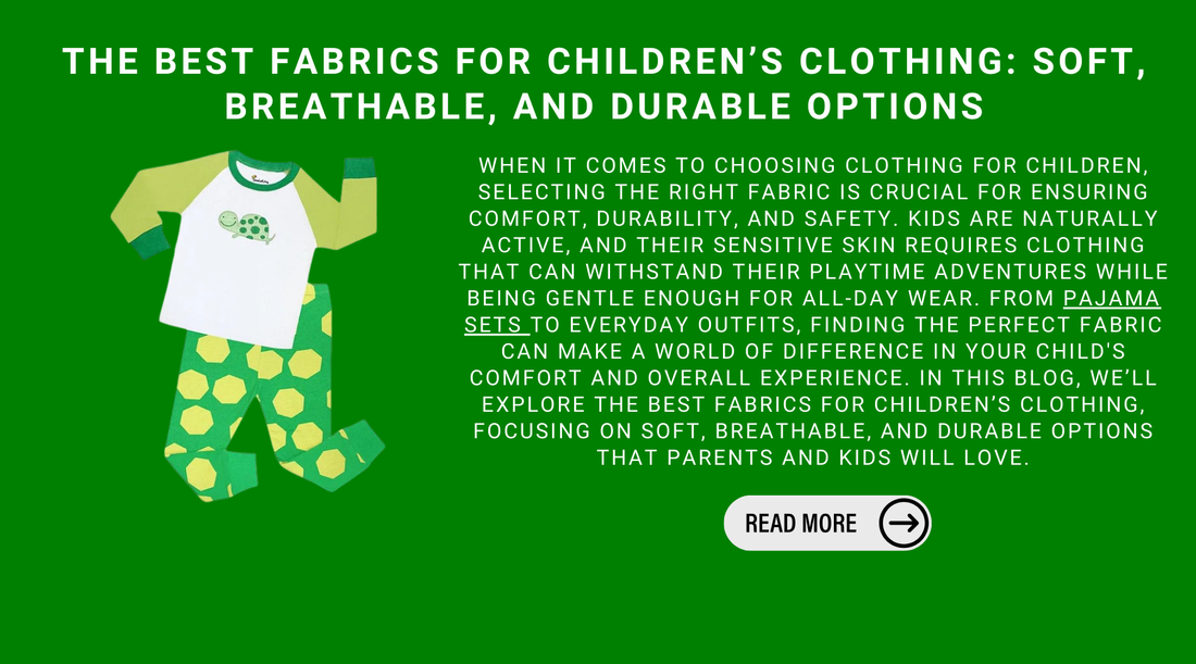 The Best Fabrics For Children’s Clothing: Soft, Breathable, And Durable Options